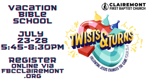 Twists & Turns Vacation Bible School at First Baptist Church of Clairemont. July 23-28, from 5:45pm to 8:30pm. Register online via FBCClairemont.org.